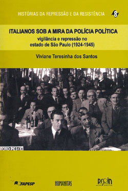 Italianos sob a Mira da Polícia Política: vigilância e repressão no estado de São Paulo (1924-1945)
